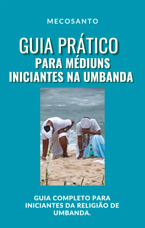 Guia Prático para Médiuns Iniciantes na Umbanda